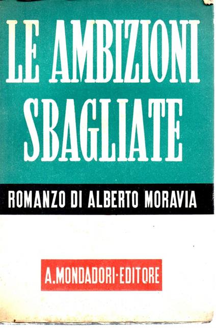 Le Ambizioni Sbagliate - Alberto Moravia - copertina