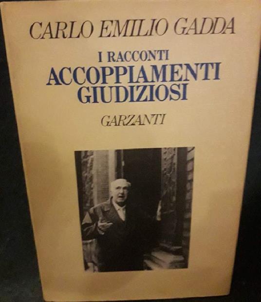 Accoppiamenti Giudiziosi  - Carlo Emilio Gadda - copertina