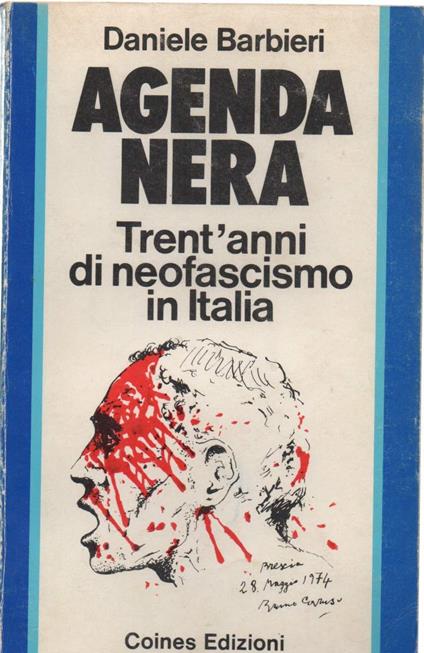 Agenda Nera - Trent'anni di Neofascismo in Italia  - Daniele Barbieri - copertina