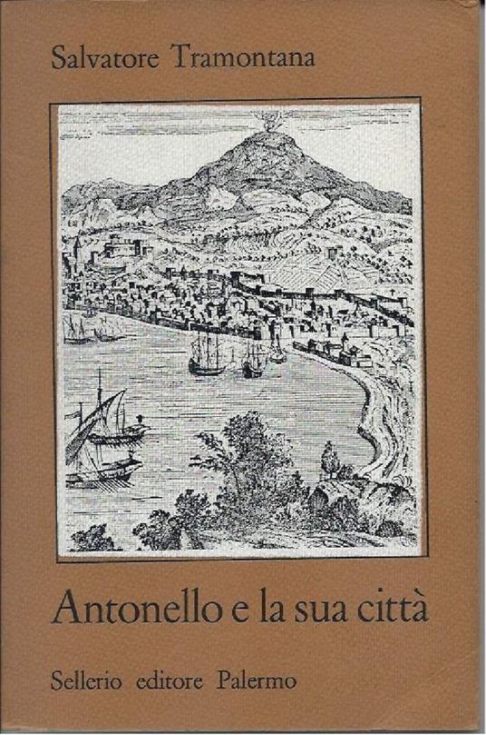 Antonello e La Sua Cittë - Salvatore Tramontana - copertina