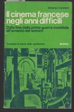 Il Cinema Francese Negli Anni Difficili Dalla Fine Della Prima Guerra Mondiale All'avvento Del Sonoro 