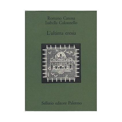 L' ultima Eresia - Romano Canosa - copertina