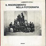 Il Risorgimento Nella Fotografia