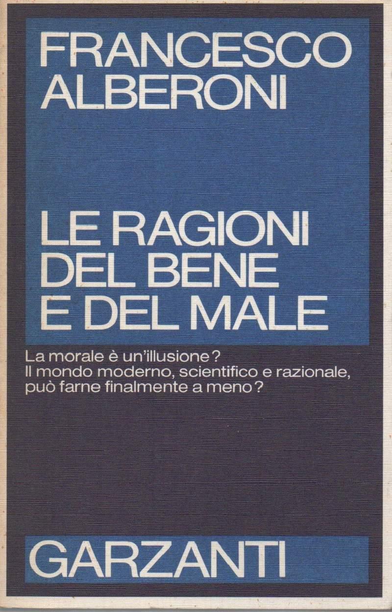 Le Ragioni Del Bene e Del Male 