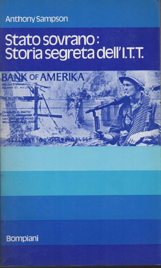Stato Sovrano: Storia Segreta Dell' I.T. T.  - Anthony Sampson - copertina