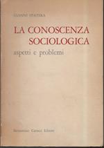 La Conoscenza Sociologica-aspetti e Problemi 