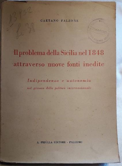 Il Problema Della Sicilia Nel 1848 Attraverso Nuove Fonti Inedite - Gaetano Falzone - copertina