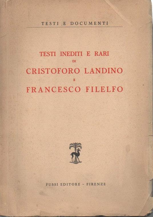 Testi Inediti e Rari di Cristofoto Landino e Francesco Filelfo  - Eugenio Garin - copertina
