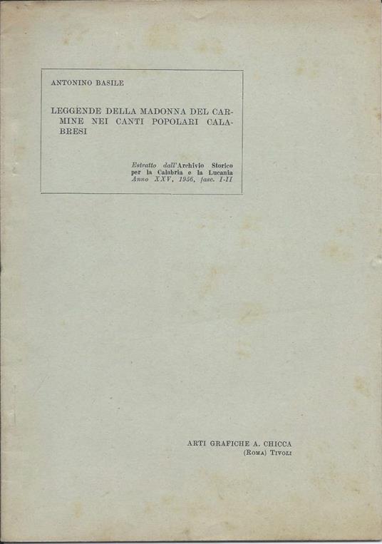Leggende Della Madonna Del Carmine Nei Canti Popolari Calabresi  - Antonio Basile - copertina