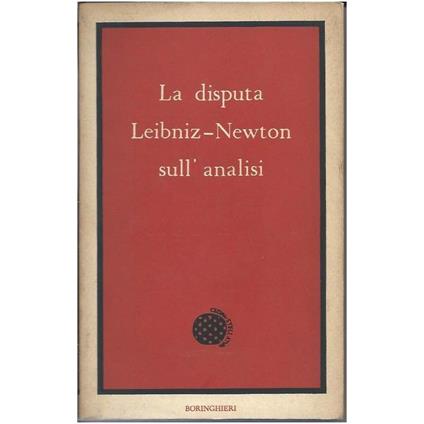 La Disputa Leibniz-newton Sull'analisi  - Gottfried W. Leibniz - copertina