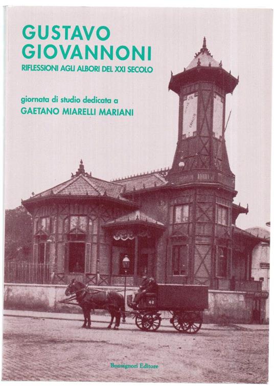 Gustavo Giovannoni - Riflessioni Agli Albori Del Xxi Secolo - copertina