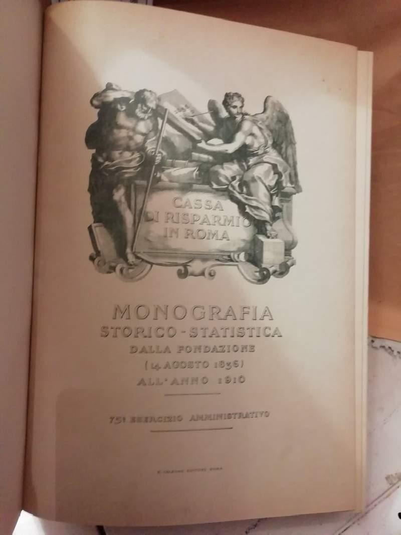 Cassa di Risparmio di Roma -monografia Storico Statistica Dalla Fondazione 
