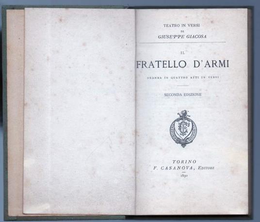 Il Fratello D'armi Dramma in Quattro Atti in Versi  - Giuseppe Giacosa - copertina