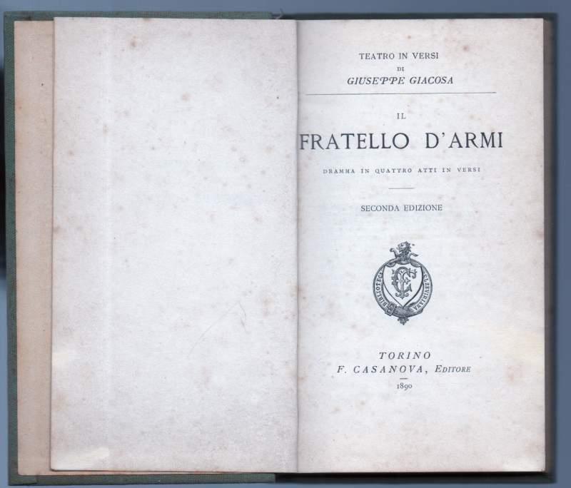 Il Fratello D'armi Dramma in Quattro Atti in Versi 