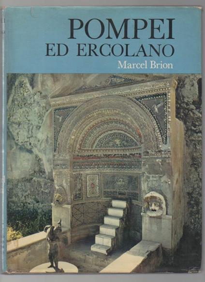 Pompei Ed Ercolano  - Marcel Brion - copertina