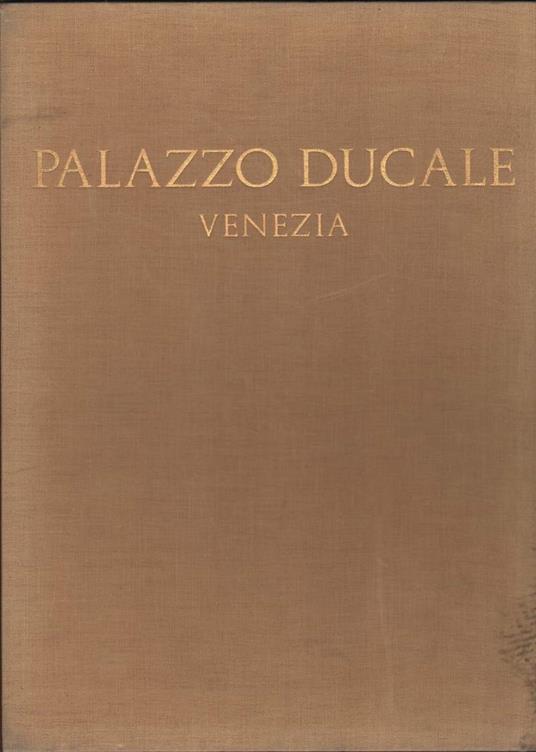 Palazzo Ducale - Venezia  - Terisio Pignatti - copertina