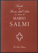 Scritti di Storia Dell' Arte in Onore di Mario Salmi 