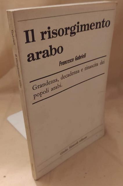 Il Risorgimento Arabo  - Francesco Gabrieli - copertina