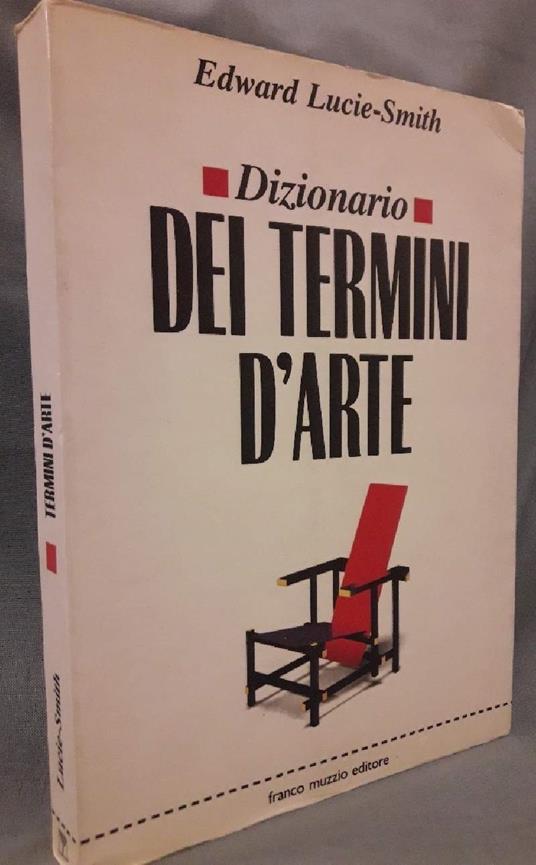 Dizionario Dei Termini D'arte - Edward Lucie-Smith - copertina