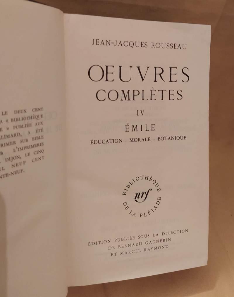 Oeuvres Completes Iv Emile Education - Morale - Botanique 