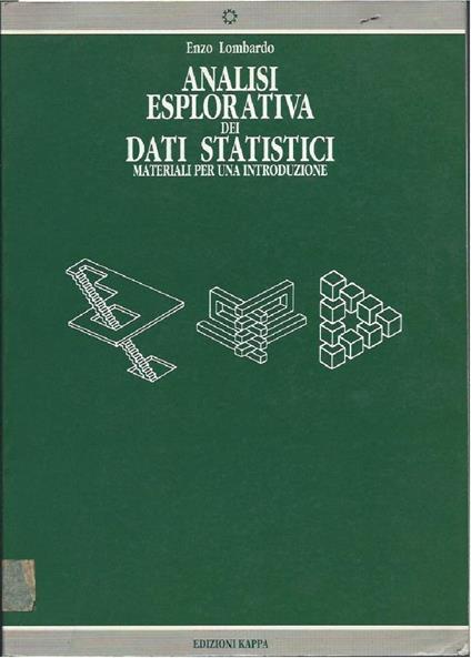 Analisi Esplorativa Dei Dati Statistici - Materiali per Una Introduzione - Enzo Lombardo - copertina