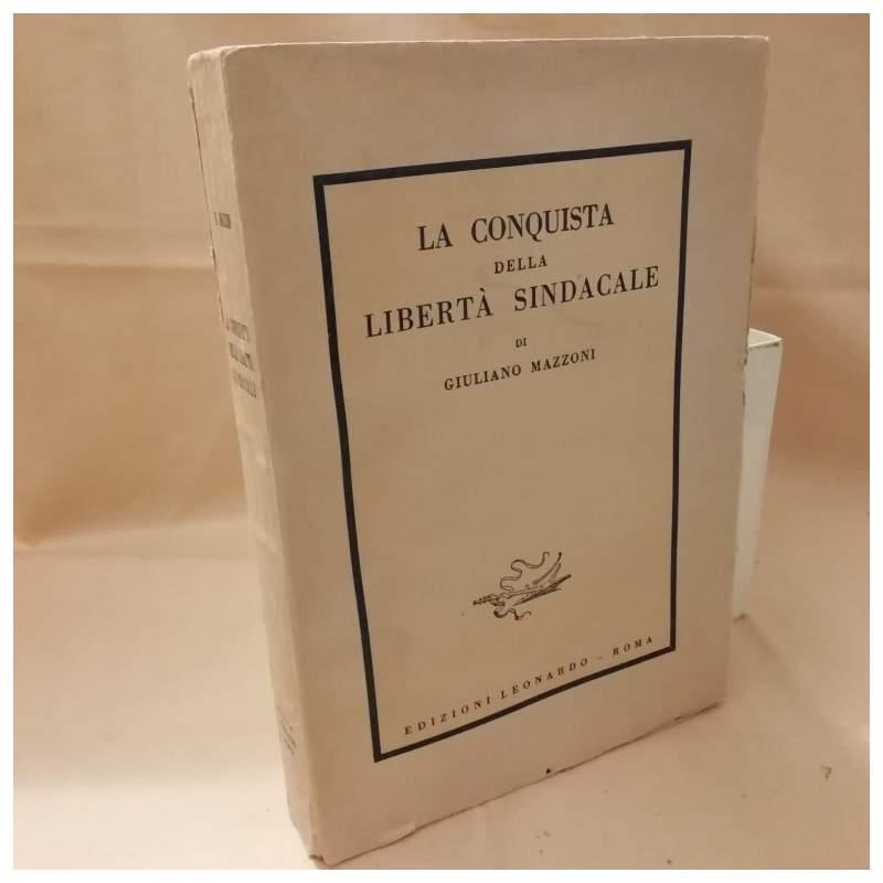 La Conquista Della Libertà Sindacale 