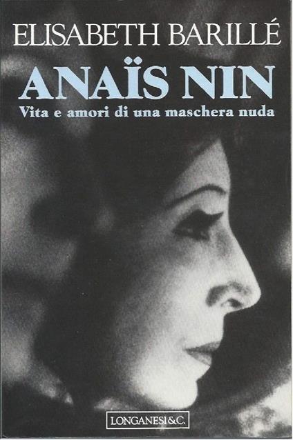 Anais Nin - Vita e Amori di Una Maschera Nuda - copertina