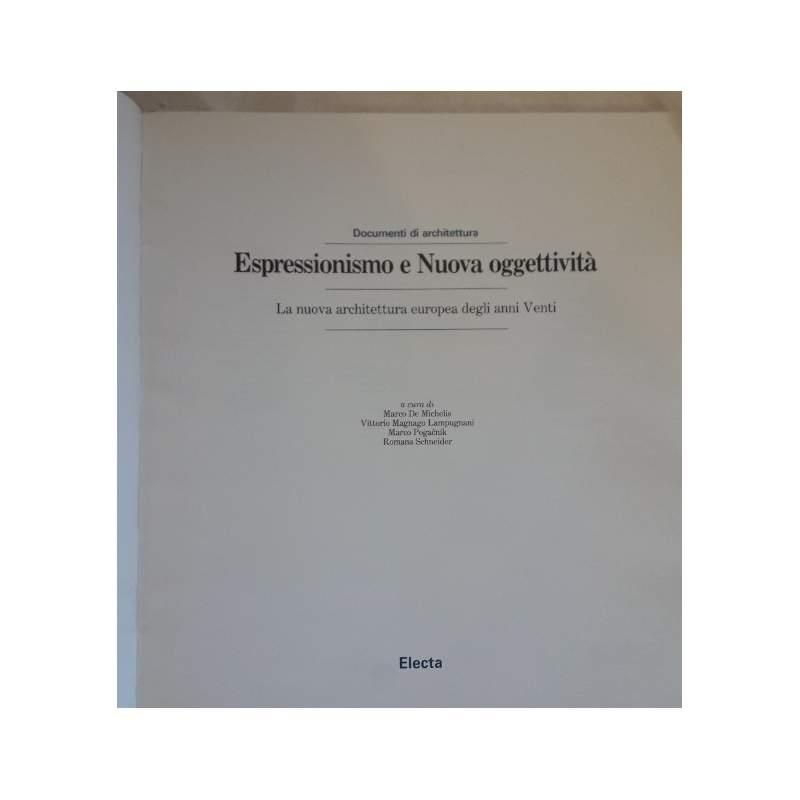 Espressionismo e Nuova Oggettività-la Nuova Architettura Europea Degli Anni Venti