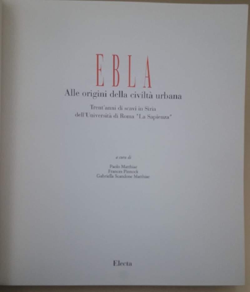 Ebla-alle Origini Della Civiltà Urbana
