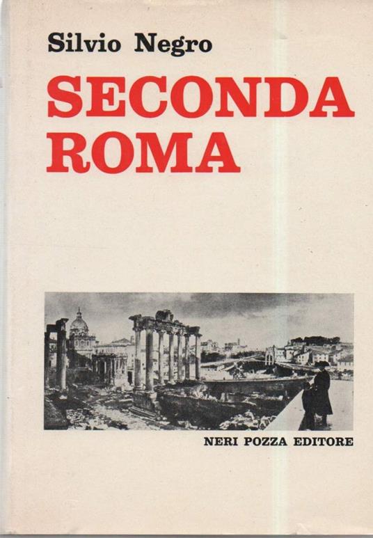 Seconda Roma - 1850-1870  - Silvio Negro - copertina