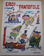Eroi in Pantofole