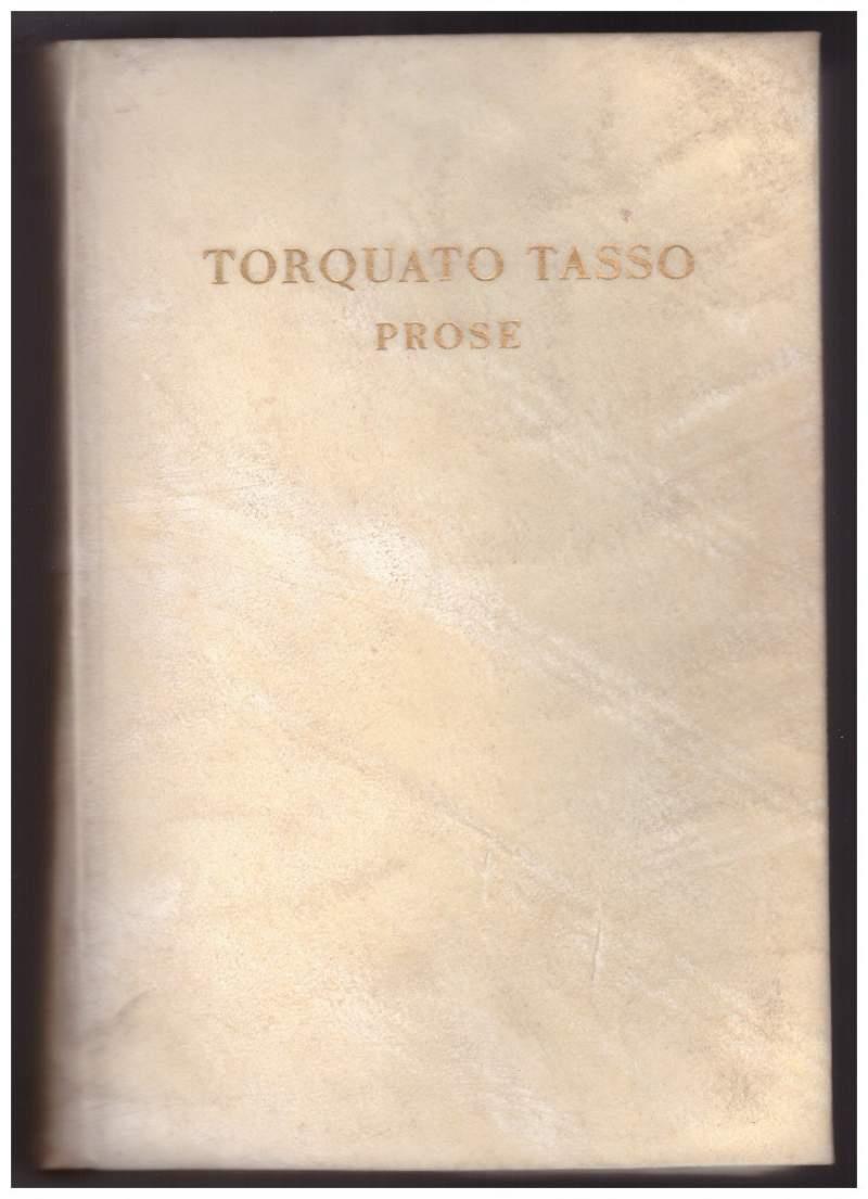 Torquato Tasso. Prose 