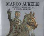 Marco Aurelio Storia di Un Monumento e Del Suo Restauro