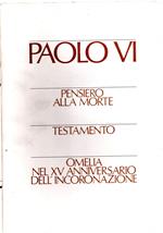 Pensiero Alla Morte - Testamento - Omelia Nel Xv Anniversario Dell'incoronazione