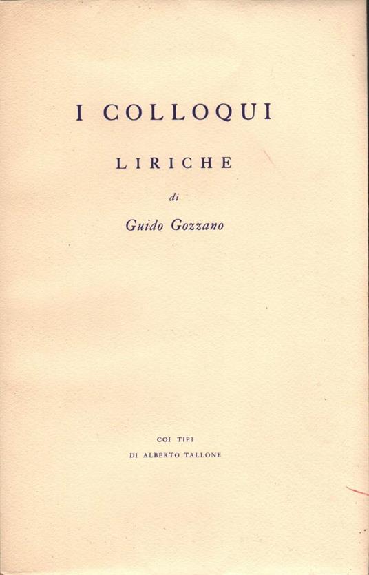 I Colloqui-liriche di Guido Gozzano  - Guido Gozzano - copertina