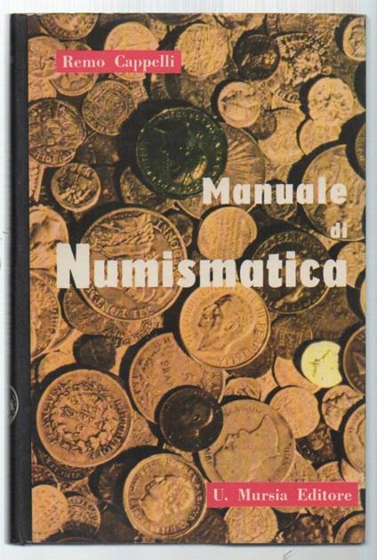 Manuale di Numismatica  - Remo Cappelli - copertina