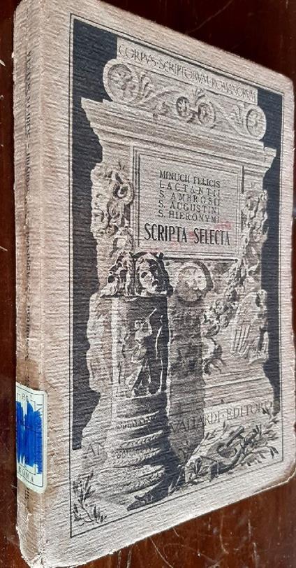 Scripta Selecta-minucii Felicis Lactantii S.Ambrosii S. Augustini - copertina
