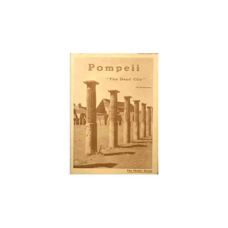 Pompeii "the Dead City" 