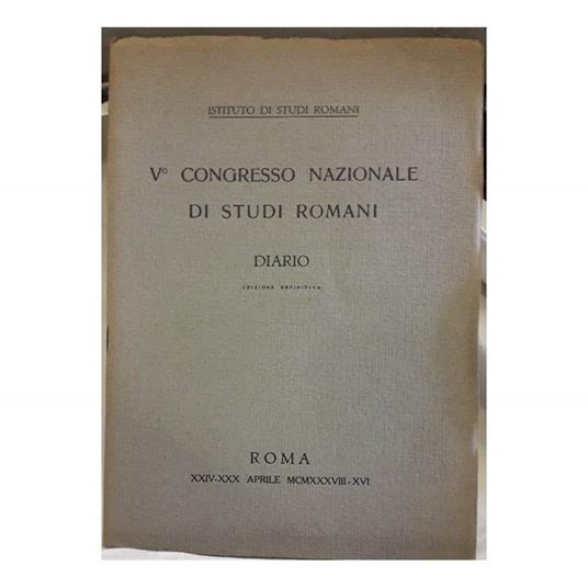V¡ Congresso Nazionale di Studi Romani-diario- Edizione Definitiva - copertina