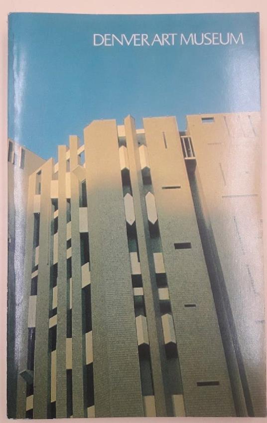 Denver Art Museum-major Works in The Collection - copertina