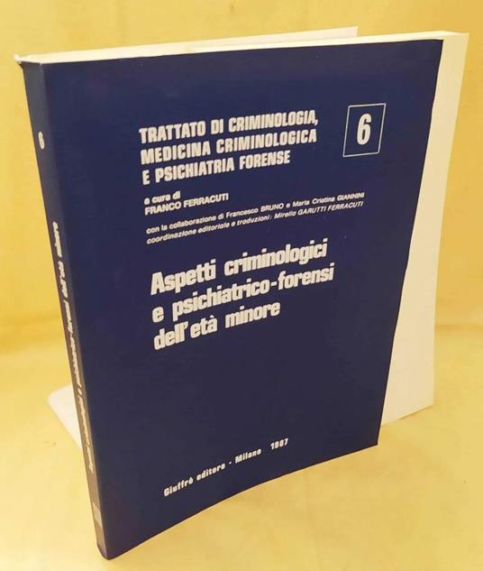 Aspetti Criminologici e Psichiatrico-forensi Dell'età Minore - copertina