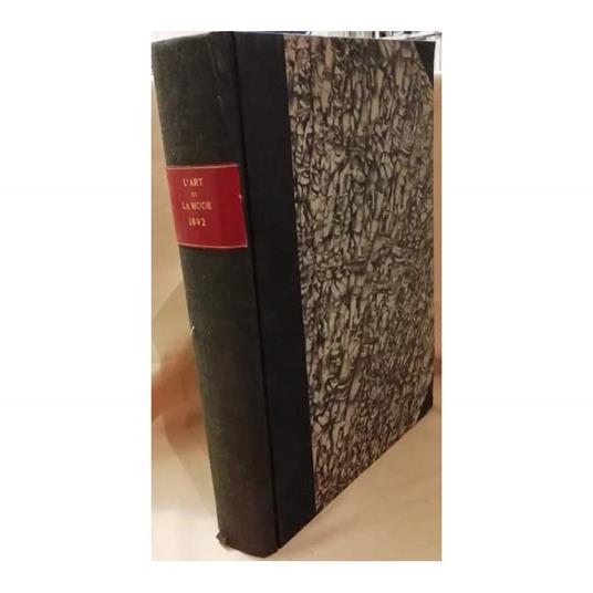 L' art Et La Mode Journal De La Vie Mondaine (annata 1892) - copertina