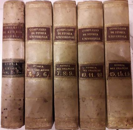Complesso Della Storia Universale Scritta Dagli Autori I Più Distinti Ad Uso Della Studiosa Gioventù-5 Voll. Xv - copertina
