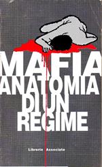 Mafia Anatomia di Un Regime