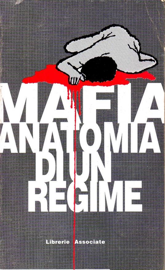 Mafia Anatomia di Un Regime - copertina