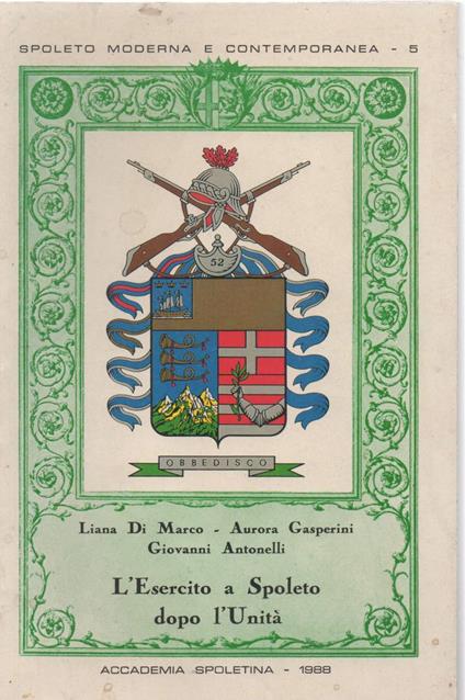 L' esercito a Spoleto Dopo L' unità  - copertina