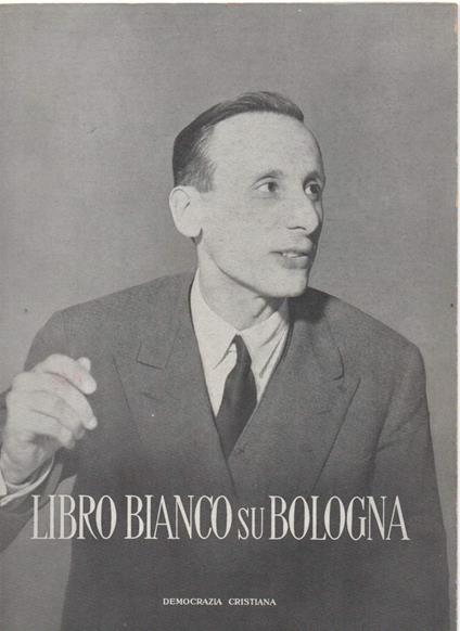 Il Libro Bianco su Bologna  - copertina