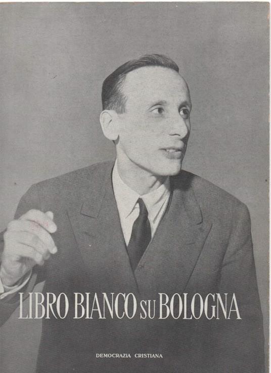 Il Libro Bianco su Bologna  - copertina