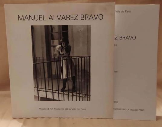 Manuel Alvarez Bravo 303 Photographies 1920 - 1986 - copertina