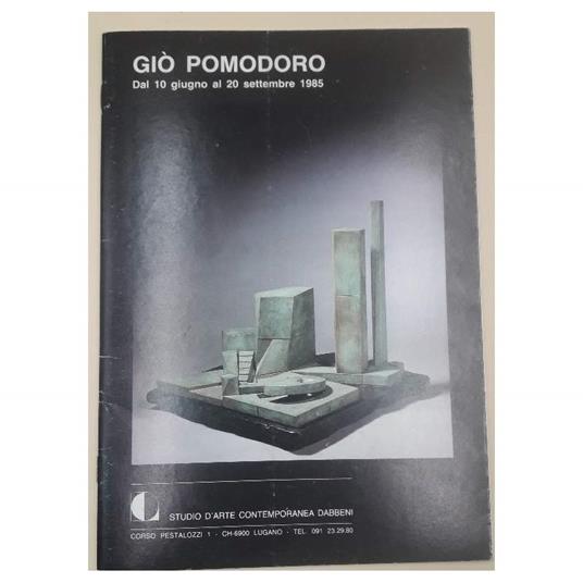 Giò Pomodoro- Dal 10 Giugno Al 20 Settembre 1985 - copertina